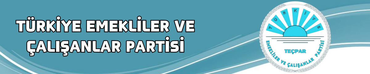 Türkiye Emekliler ve Çalışanlar Partisi